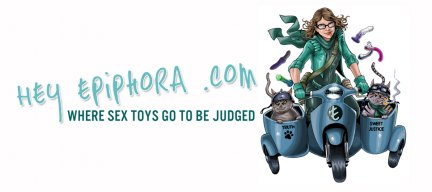 Hey Epiphora – Where Sex Toys Go To Be Judged